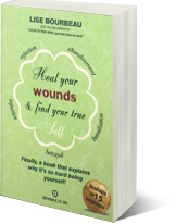 Heal your wounds & find your true self