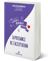 Amour, Amour, Amour - La puissance de l'acceptation