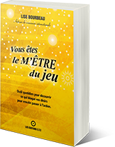 Vous êtes le m'Être du jeu